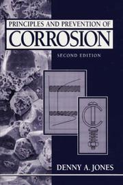 Cover of: Principles and prevention of corrosion by Denny A. Jones