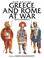Cover of: Greece and Rome at war