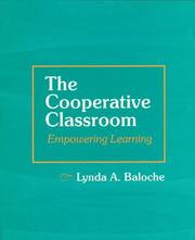 Cover of: Cooperative Classroom, The by Lynda A. Baloche