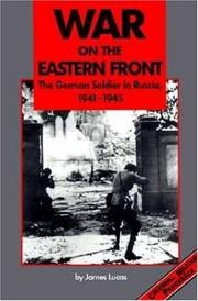 Cover of: War on the Eastern front: the German soldier in Russia, 1941-1945