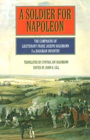 A soldier for Napoleon by Franz Joseph Hausmann