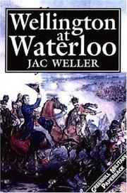 Cover of: Wellington At Waterloo (Greenhill Military Paperbacks) by Jac Weller