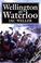 Cover of: Wellington At Waterloo (Greenhill Military Paperbacks)
