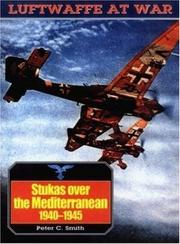 Stukas over the Mediterranean, 1940-1945 by Peter C. Smith
