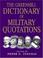 Cover of: GH Dictionary Of Military Quotations