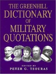 Cover of: The Greenhill dictionary of military quotations