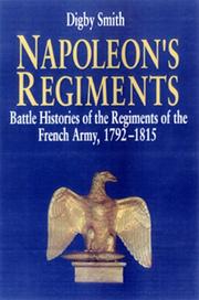 Cover of: Napoleon's regiments: battle histories of the regiments of the French army, 1792-1815