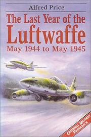 Cover of: The last year of the Luftwaffe by Alfred Price