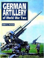 Cover of: German artillery of World War Two by Ian V. Hogg