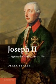 Cover of: Joseph Ii: Volume 2, Against The World, 1780-1790