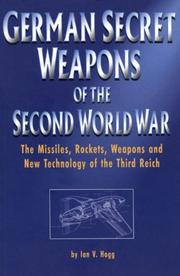 Cover of: German Secret Weapons of World War II by Ian V. Hogg, Ian V. Hogg