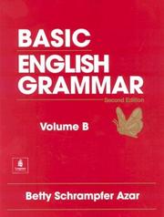 Cover of: Basic English Grammar Volume B by Betty Schrampfer Azar, Betty Schrampfer Azar