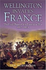 Cover of: Wellington invades France by Robertson, Ian