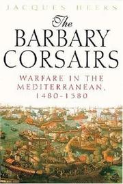 Cover of: The Barbary Corsairs: Warfare in the Mediterranean, 1480-1580
