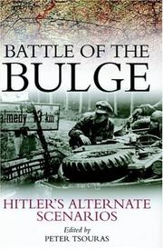 Cover of: Battle of the Bulge: Hitler's Alternate Scenarios