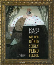 Cover of: Wie der König seinen Feind verlor by Jorge Bucay