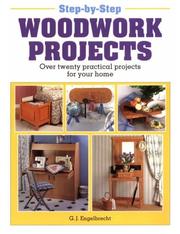 Cover of: Step-By-Step Woodwork Projects: Over Twenty Practical Projects For Your Home