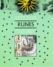 Cover of: Ancient Wisdom For The New Age: Runes: The Secrets Of The Stones