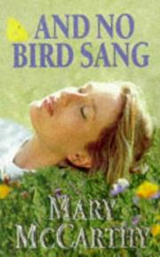 Cover of: And no bird sang by McCarthy, Mary