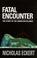 Cover of: Fatal encounter