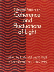 Cover of: Selected papers on coherence and fluctuations of light, with bibliography.