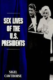 Sex Lives of the U.S. Presidents by Nigel Cawthorne