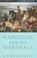 Cover of: Napoleon and His Marshals