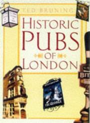 Cover of: Historic pubs of London by Ted Bruning