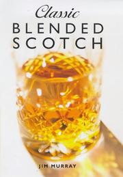 Cover of: Classic blended scotch by Jim Murray