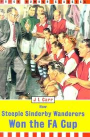 Cover of: How Steeple Sinderby Wanderers Won the Fa Cup (Prion Humor Classics)