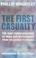 Cover of: The First Casualty