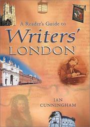 A reader's guide to writers' London by Cunningham, Ian