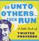 Cover of: Do Unto Others...Then Run (Prion Humour)