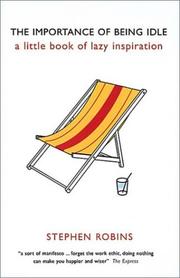 Cover of: Importance of Being Idle by Stephen Robins