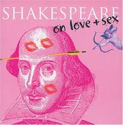Cover of: Shakespeare On Love & Sex (Shakespeare On...) | Elizabeth O
