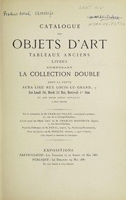 Catalogue des objets d'art, tableaux anciens, livres, composant la collection Double by Ch Pillet