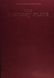 Cover of: The history plays by William Shakespeare