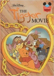 Cover of: Walt Disney Pictures presents The Tigger movie. | 