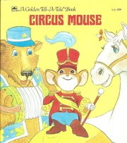 Cover of: Circus mouse (A Golden tell-a-tale book)