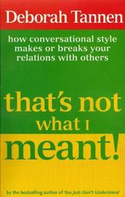 Cover of: That's Not What I Meant! by Deborah Tannen