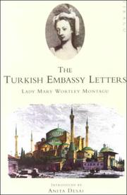 Turkish Embasy Letters by Lady Mary Wortley Montagu