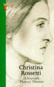 Cover of: Christina Rossetti, a Biography