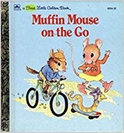 Cover of: Muffin Mouse on the go by Lawrence Di Fiori