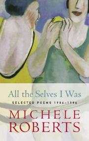 Cover of: All the selves I was: new and selected poems