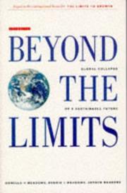 Beyond the limits by Donella H. Meadows, Dennis L. Meadows, Jorgen Randers