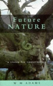 Cover of: Future Nature by W. M. Adams