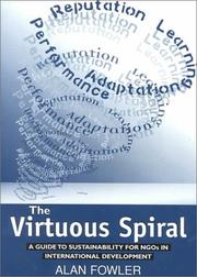 Cover of: The virtuous spiral: a guide to sustainability for non-governmental organisations in international development