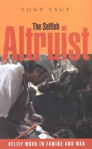 Cover of: The Selfish Altruist by Tony Vaux
