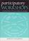 Cover of: Participatory Workshops