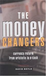 Cover of: The Money Changers: Currency Reform from Aristotle to E-Cash